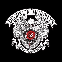 Dropkick Murphys - Signed And Sealed In Blood 